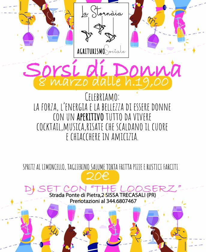Volantino dell'evento con illustrazioni colorate di mani alzate che reggono bevande. Il testo annuncia "Sorsi di Donna" l'8 marzo alle 19.00, con aperitivo, musica e cibo presso La Stanaia, con un DJ set e informazioni di contatto.