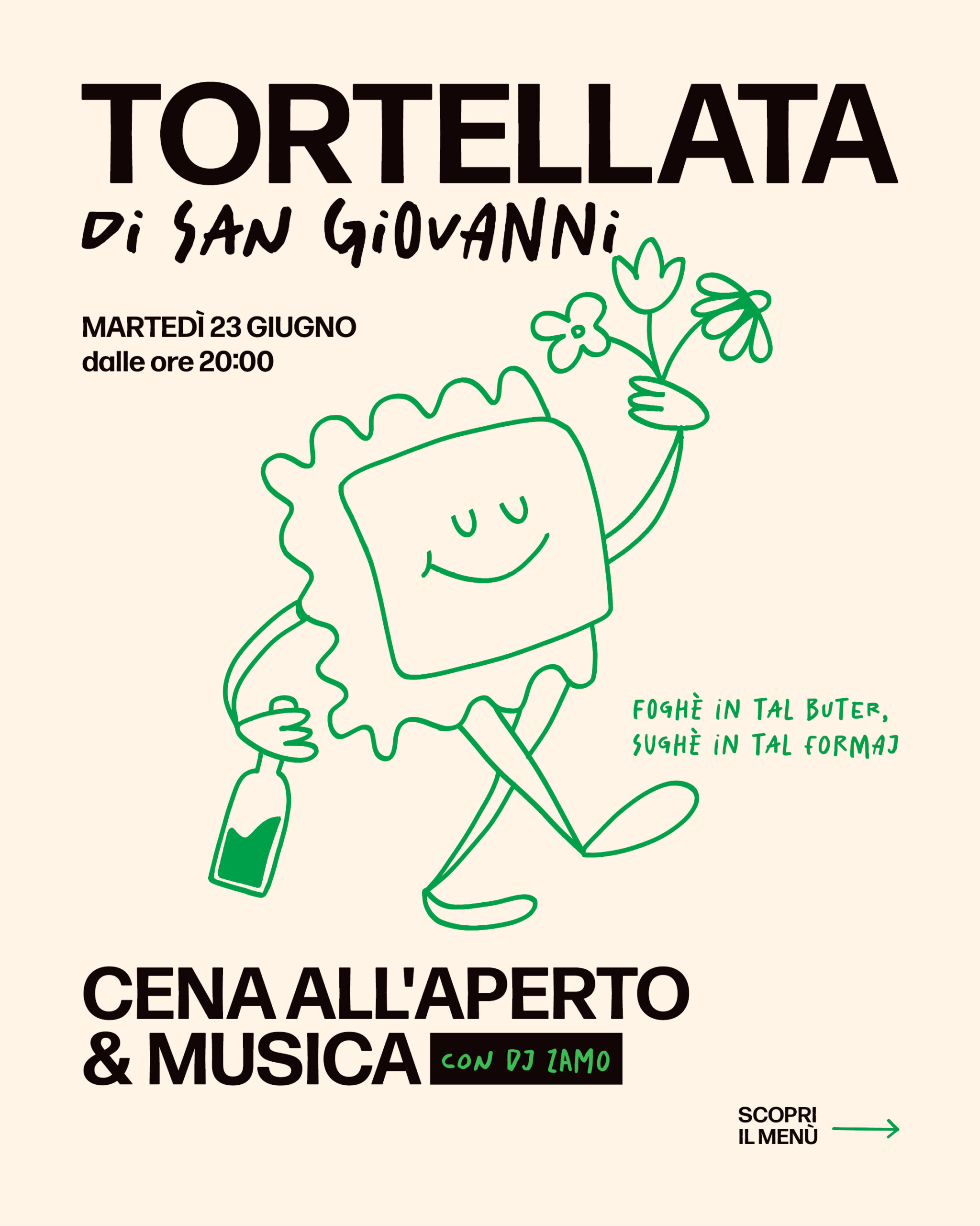 Manifesto per la Tortellata di San Giovanni con un tortellino sorridente disegnato in stile cartone animato che tiene in mano un fiore e una bottiglia. Dettagli dell'evento: 23 giugno, ore 20:00; cena all'aperto e musica con DJ Zamo. Le note scritte a mano in italiano aggiungono un tocco giocoso.